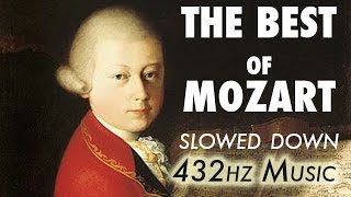 The Best Of Mozart  Slowed Down  432Hz  45 Hours [upl. by Pierrette]