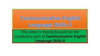 Communicative English Language Skills II vocabulary part one [upl. by Haidebej494]