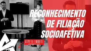 DIREITO DE FAMÍLIA Reconhecimento de filiação socioafetiva [upl. by Malamut]