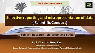 Selective reporting and misrepresentation of data  Scientific Conduct [upl. by Ainoda]