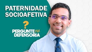 Paternidade socioafetiva O que é Como fazer o reconhecimento [upl. by Nitsraek]